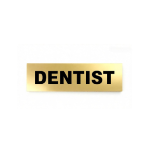 Dentist – Acrylic Sign Plate