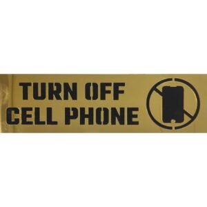 Turn Off Cell Phone – Acrylic Sign Plate