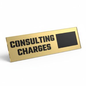 Consulting Charges – Acrylic Sign Plate